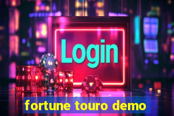 fortune touro demo