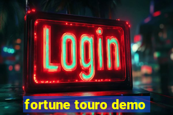 fortune touro demo