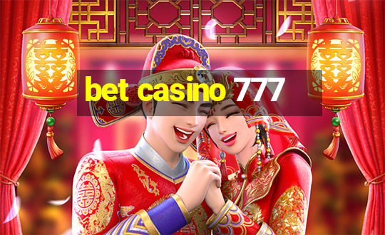 bet casino 777