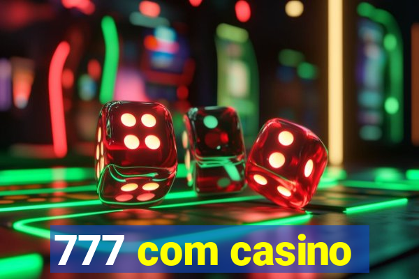 777 com casino