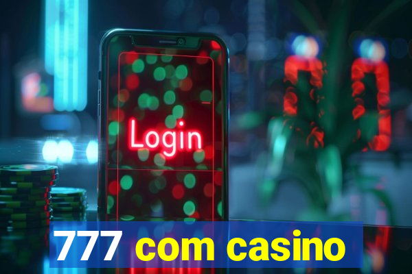 777 com casino