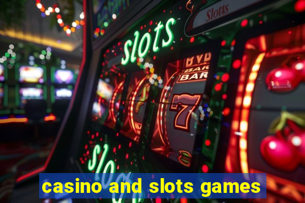 casino and slots games