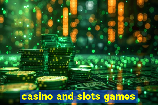 casino and slots games