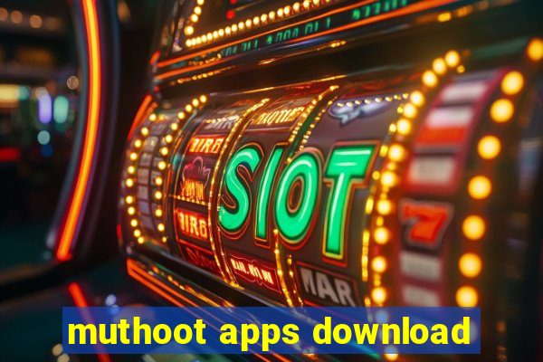 muthoot apps download