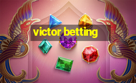 victor betting