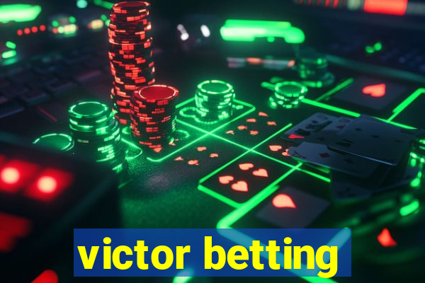 victor betting