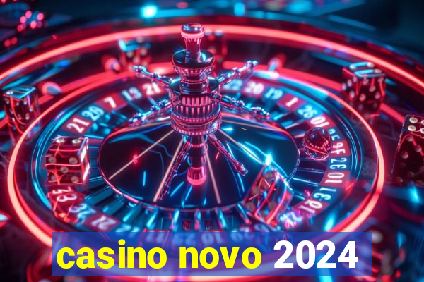 casino novo 2024