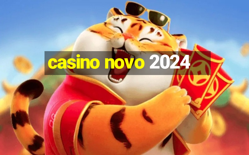 casino novo 2024