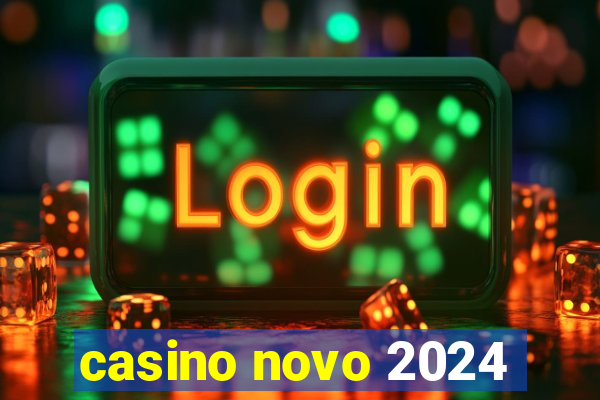 casino novo 2024