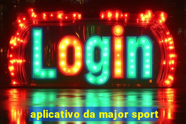 aplicativo da major sport