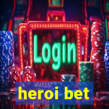 heroi bet