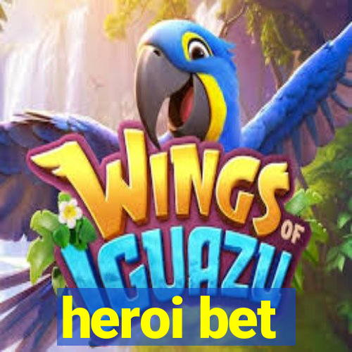 heroi bet