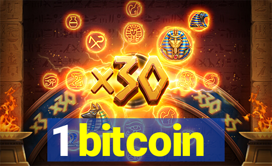 1 bitcoin