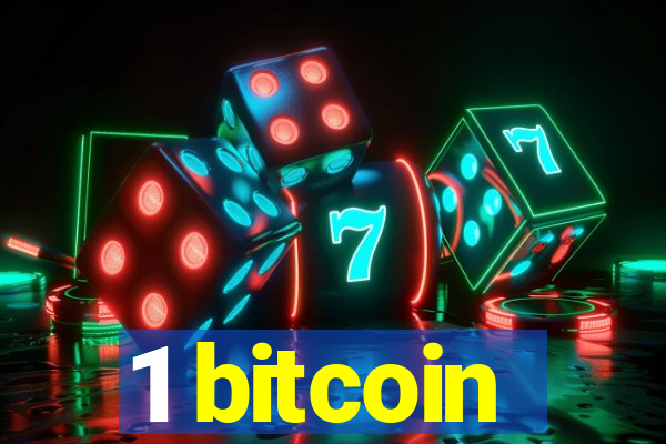 1 bitcoin