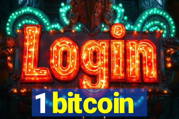 1 bitcoin