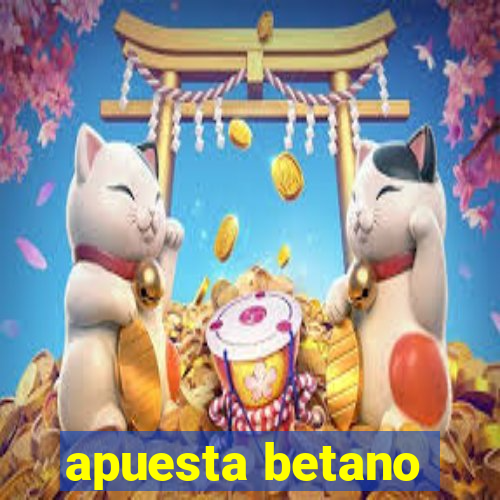 apuesta betano