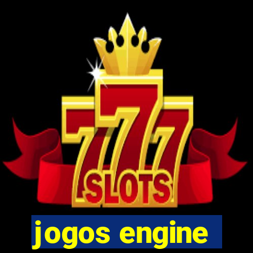 jogos engine