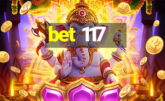 bet 117