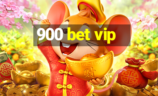 900 bet vip