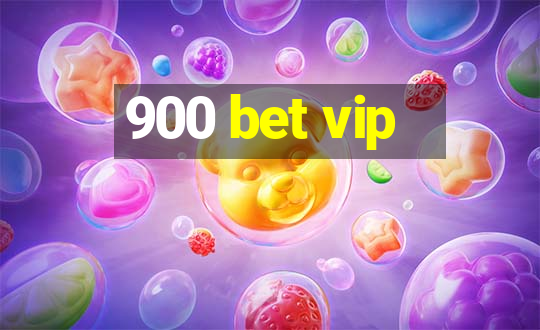 900 bet vip