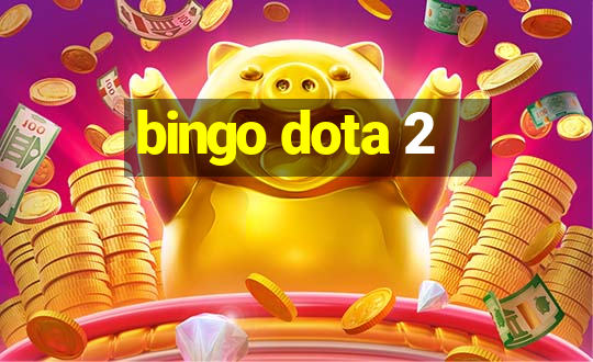 bingo dota 2