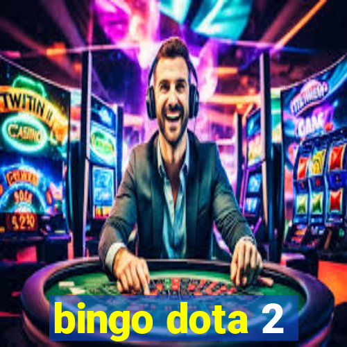 bingo dota 2