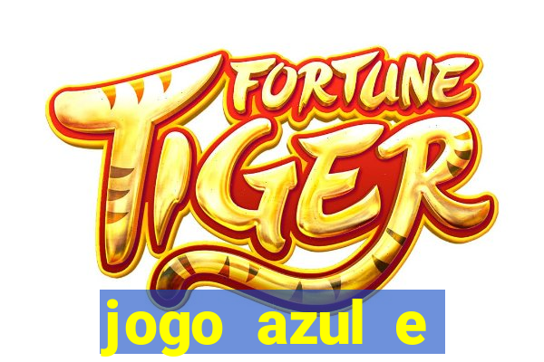 jogo azul e vermelho aposta