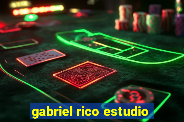 gabriel rico estudio