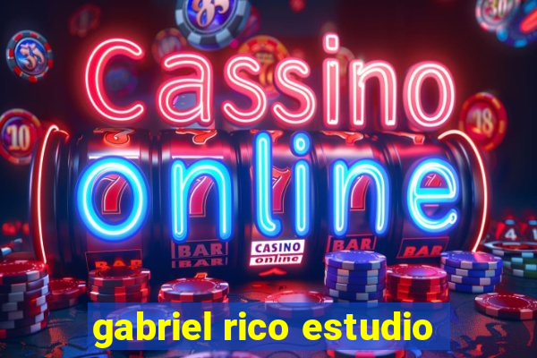 gabriel rico estudio