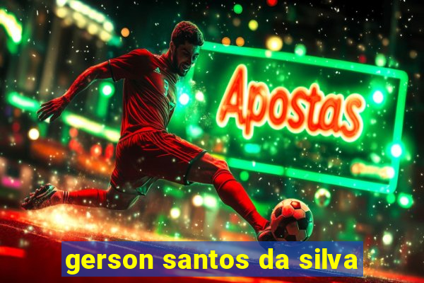 gerson santos da silva