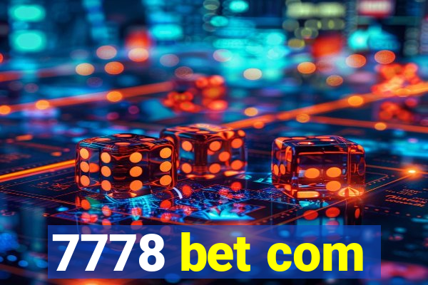 7778 bet com