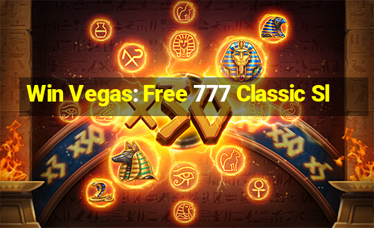 Win Vegas: Free 777 Classic Sl