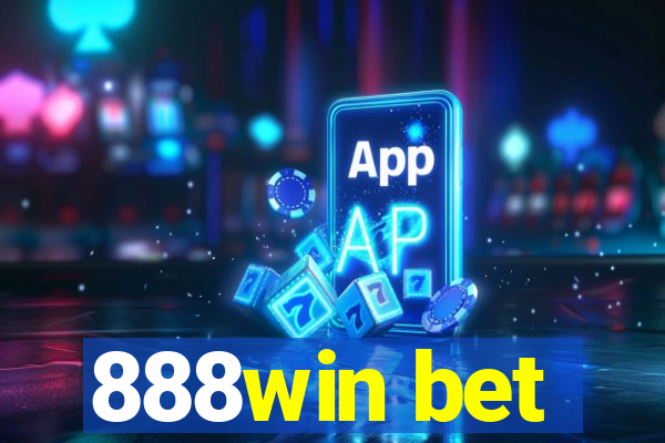 888win bet