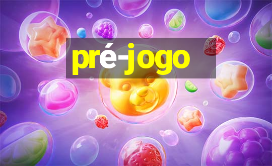 pré-jogo