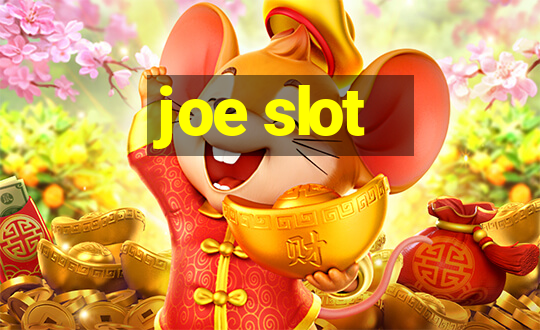 joe slot