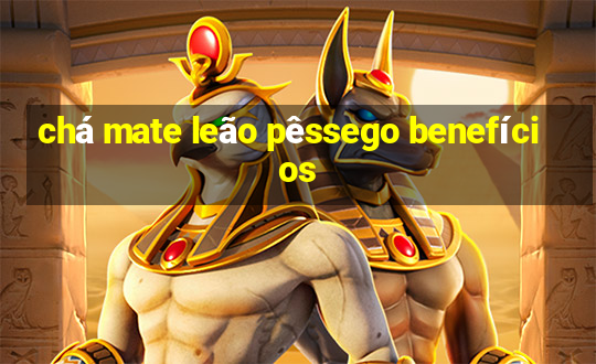 chá mate leão pêssego benefícios