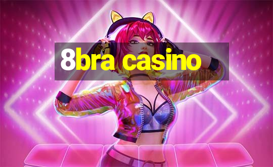 8bra casino