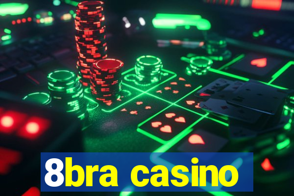 8bra casino