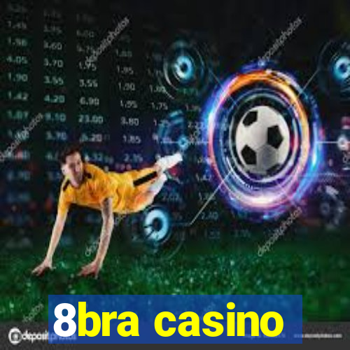 8bra casino