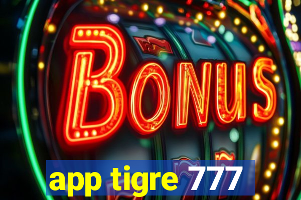 app tigre 777