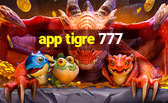 app tigre 777