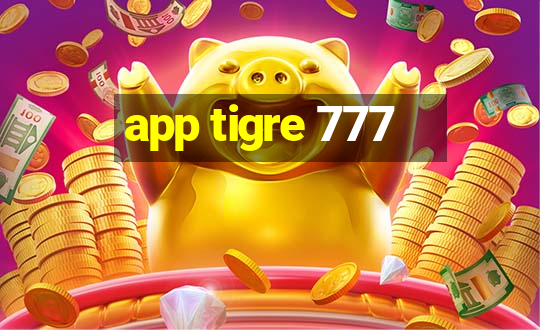 app tigre 777