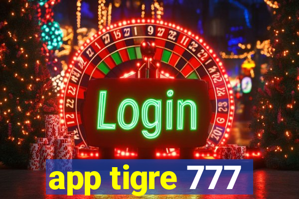 app tigre 777