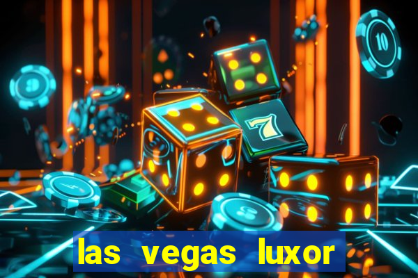 las vegas luxor hotel casino