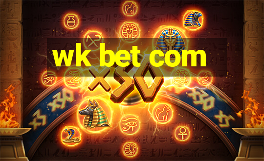 wk bet com