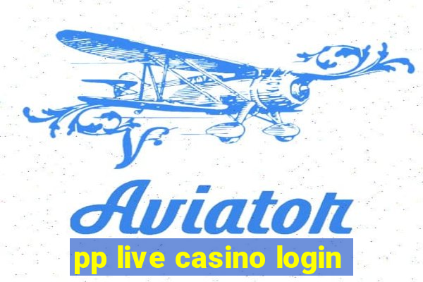 pp live casino login