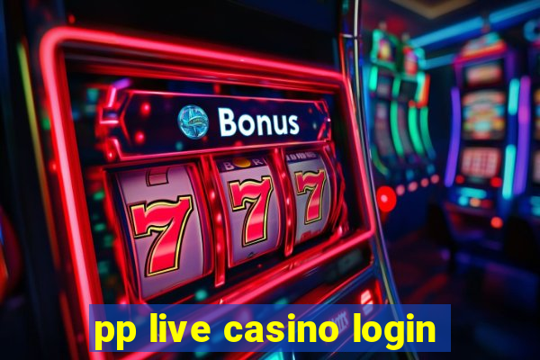 pp live casino login