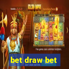 bet draw bet