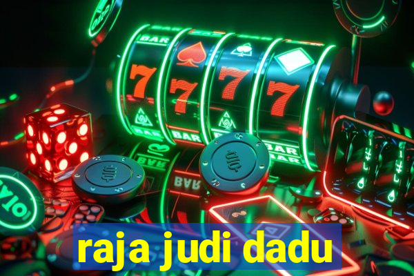 raja judi dadu