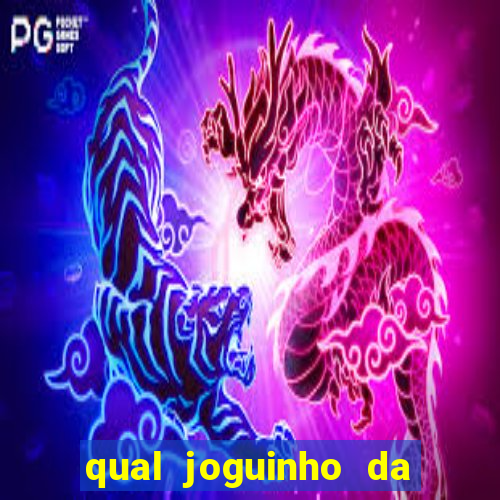 qual joguinho da dinheiro de verdade